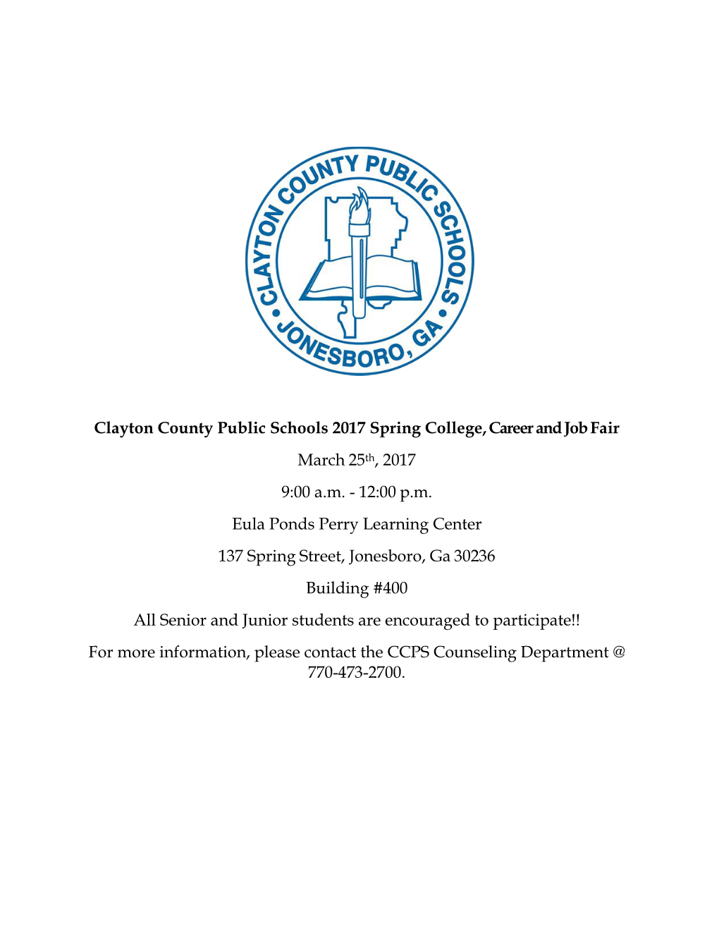 Clayton County Public Schools 2017 Spring College, Career and Job Fair March 25Th, 2017 9:00 A.M. - 12:00 P.M