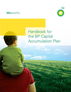 Handbook for the BP Capital Accumulation Plan BP Capital Accumulation Plan