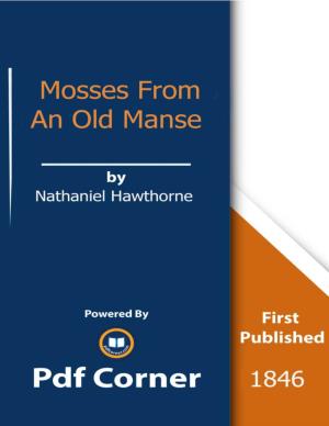 Mosses from an Old Manse Pdf by Nathaniel Hawthorne