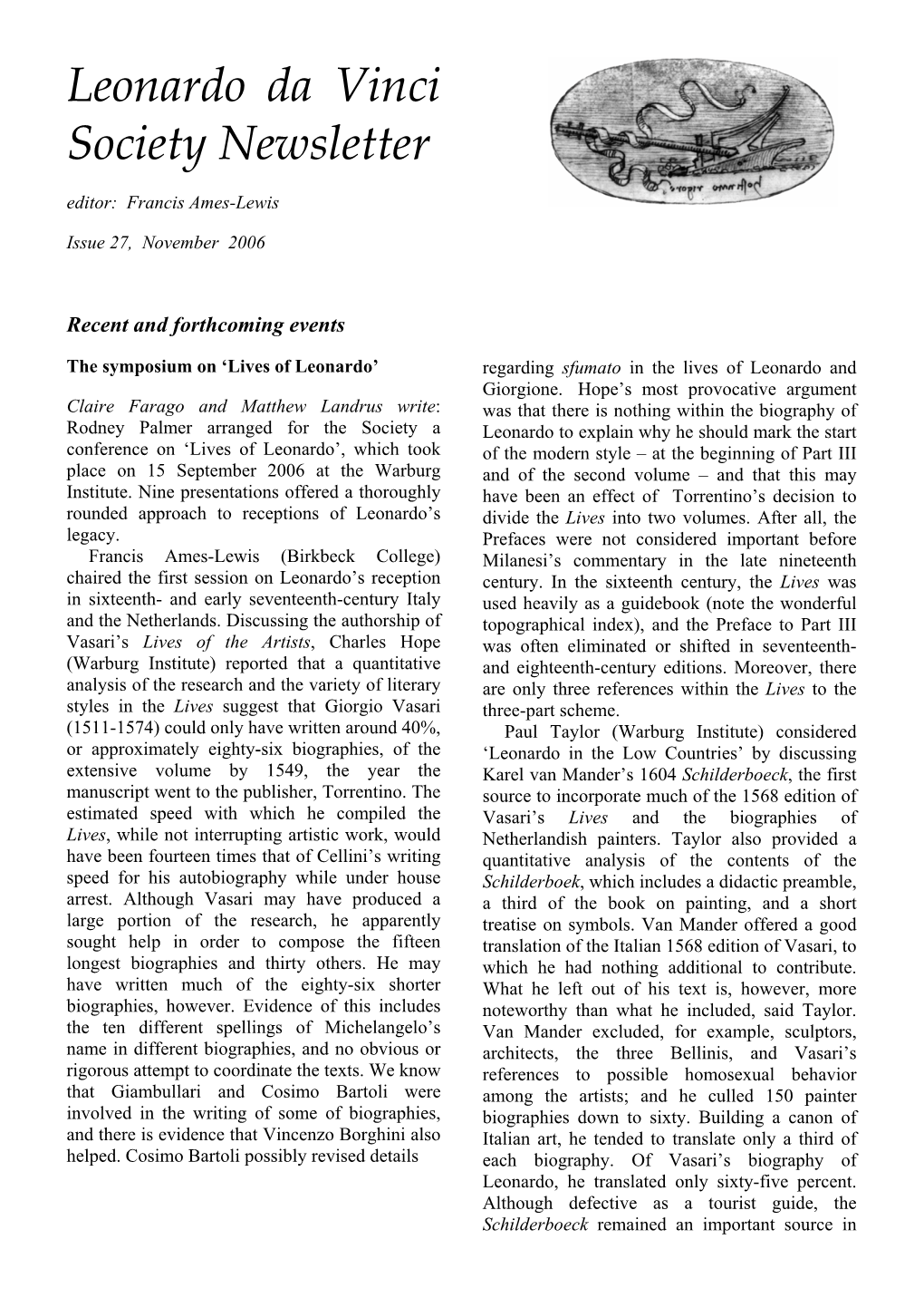 Leonardo Da Vinci Society Newsletter Editor: Francis Ames-Lewis