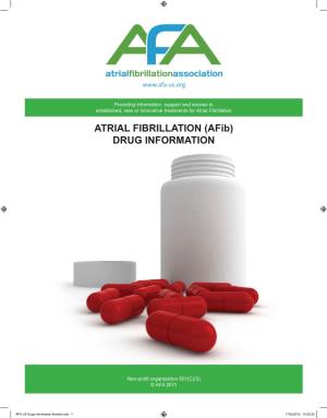ATRIAL FIBRILLATION (Afib) DRUG INFORMATION