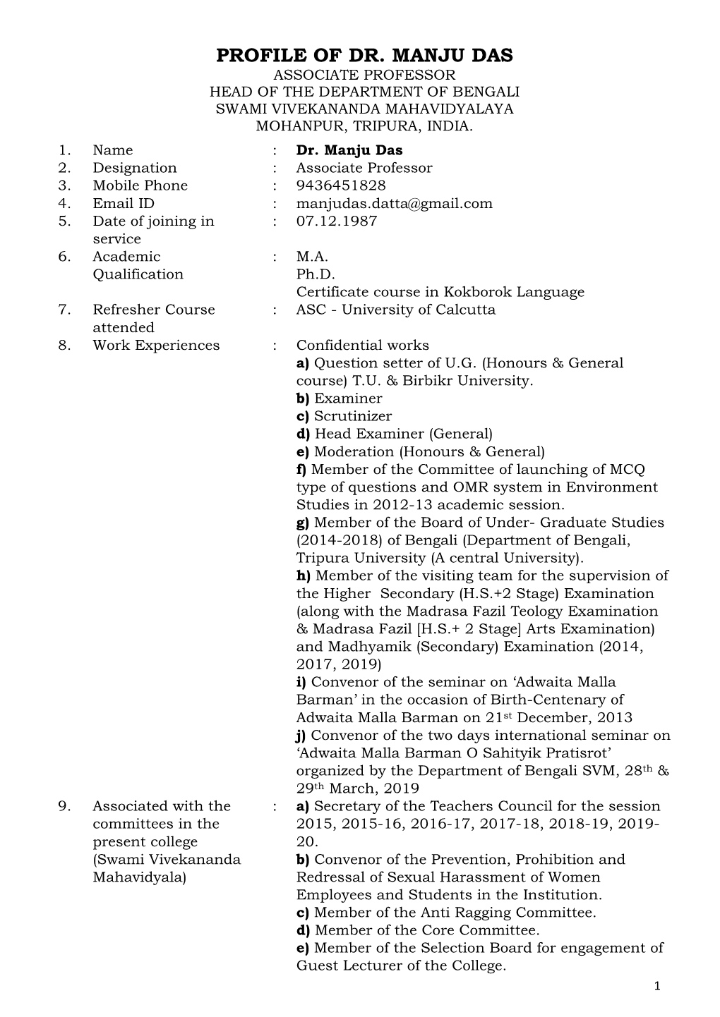 Profile of Dr. Manju Das Associate Professor Head of the Department of Bengali Swami Vivekananda Mahavidyalaya Mohanpur, Tripura, India