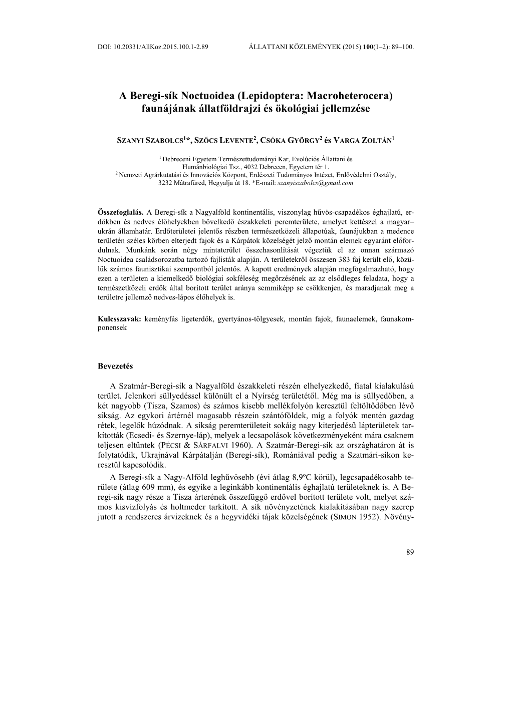 A Beregi-Sík Noctuoidea (Lepidoptera: Macroheterocera) Faunájának Állatföldrajzi És Ökológiai Jellemzése