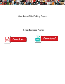 Kiser Lake Ohio Fishing Report