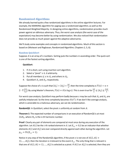 Randomized Algorithms We Already Learned Quite a Few Randomized Algorithms in the Online Algorithm Lectures