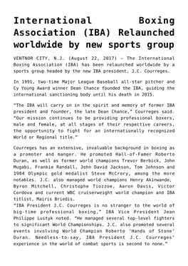 International Boxing Association (IBA) Relaunched Worldwide by New Sports Group