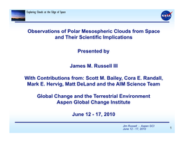 Observations of Polar Mesospheric Clouds from Space and Their Scientific Implications
