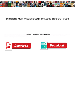Directions from Middlesbrough to Leeds Bradford Airport