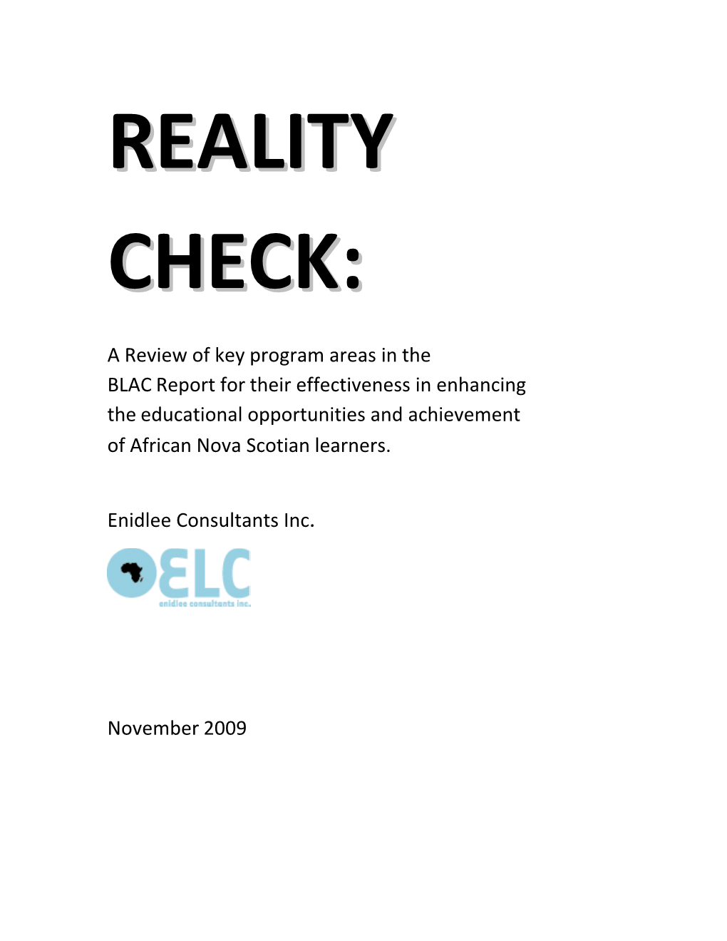 Reality Check Into What Is Working and What Is Not for African Nova Scotian Students