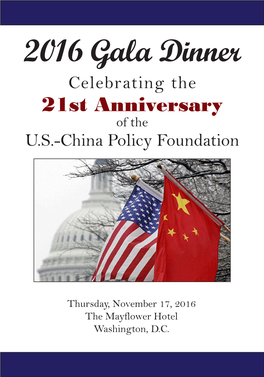 2016 Gala Dinner Celebrating the 21St Anniversary of the U.S.-China Policy Foundation
