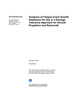 ANALYSES of FATIGUE CRACK GROWTH DATABASES for USE in a DAMAGE TOLERANCE APPROACH for AIRCRAFT PROPELLERS and November 2007