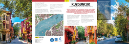 Kuzguncuk Was First a Residential How to Get to Kuzguncuk? Area for the Jewish Community