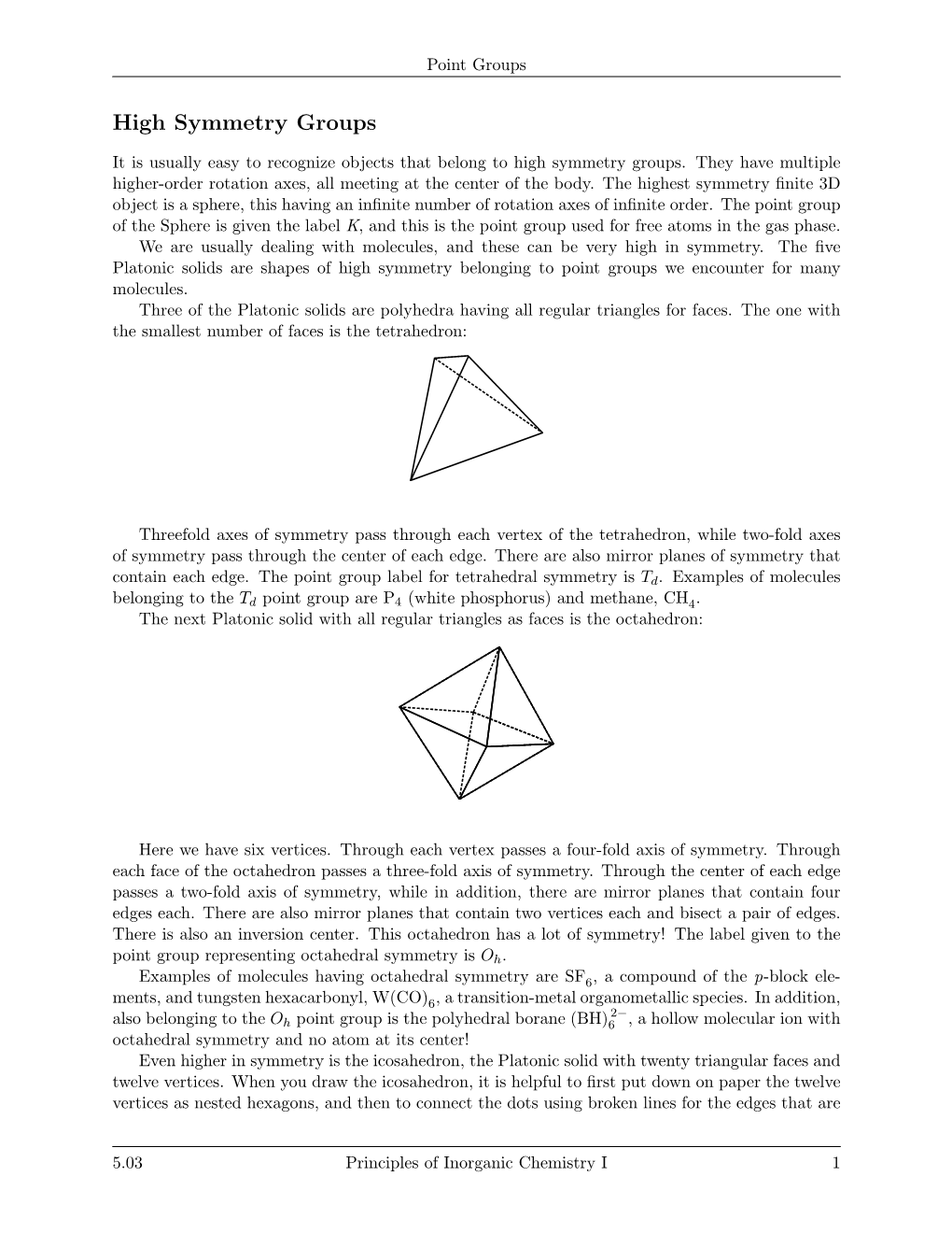 High Symmetry Groups