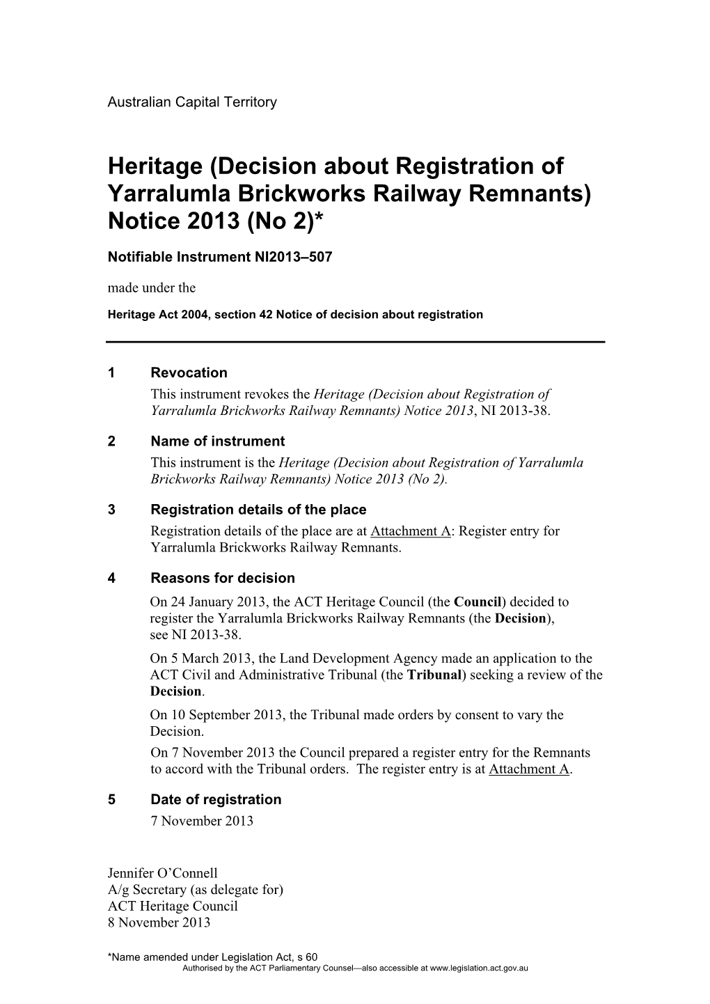 Yarralumla Brickworks Railway Remnants) Notice 2013 (No 2)*