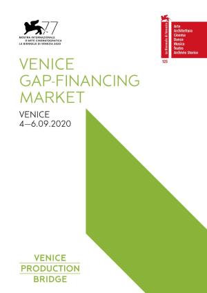 Venice Gap-Financing Market Venice 4—6.09.2020 2 Venice Gap-Financing Market 04.09 – 06.09.2020 Labiennale.Org Veniceproductionbridge.Org