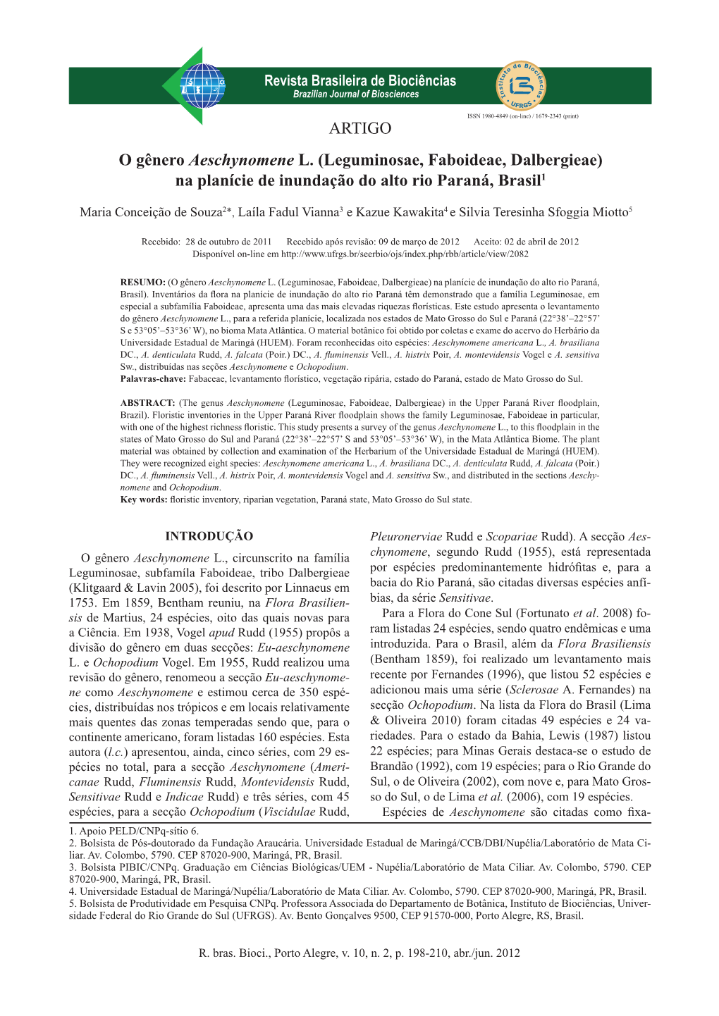 ARTIGO O Gênero Aeschynomene L. (Leguminosae, Faboideae, Dalbergieae) Na Planície De Inundação Do Alto Rio Paraná, Brasil1