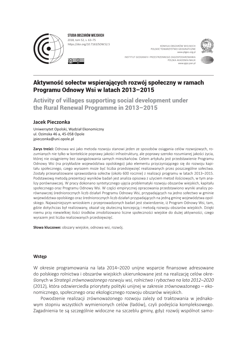 Studia Obszarów Wiejskich, T. 52, Aktywność Sołectw Wspierających Rozwój Społeczny W Ramach Programu Odnowy Wsi W Latach