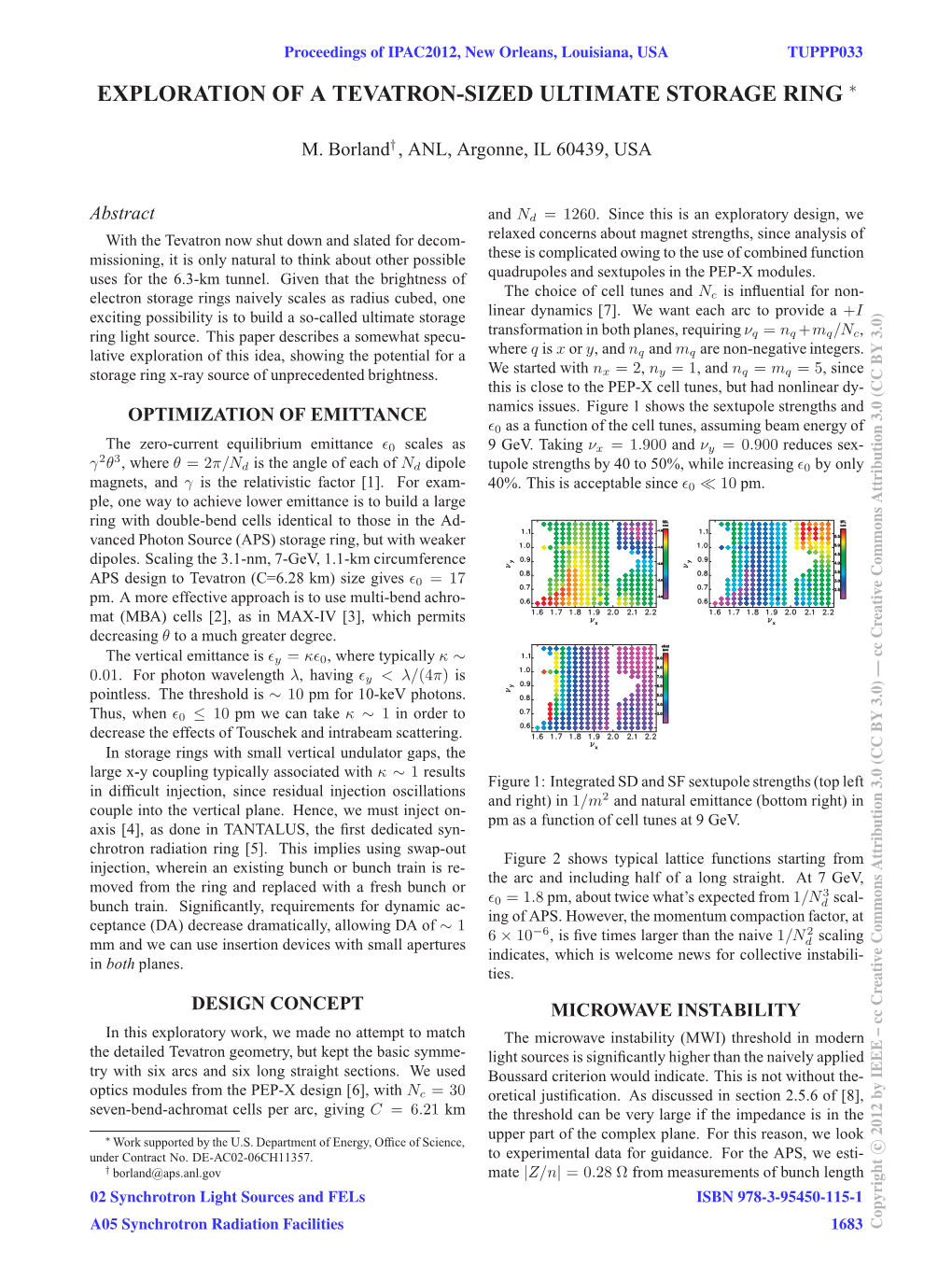 Exploration of a Tevatron-Sized Ultimate Storage Ring ∗