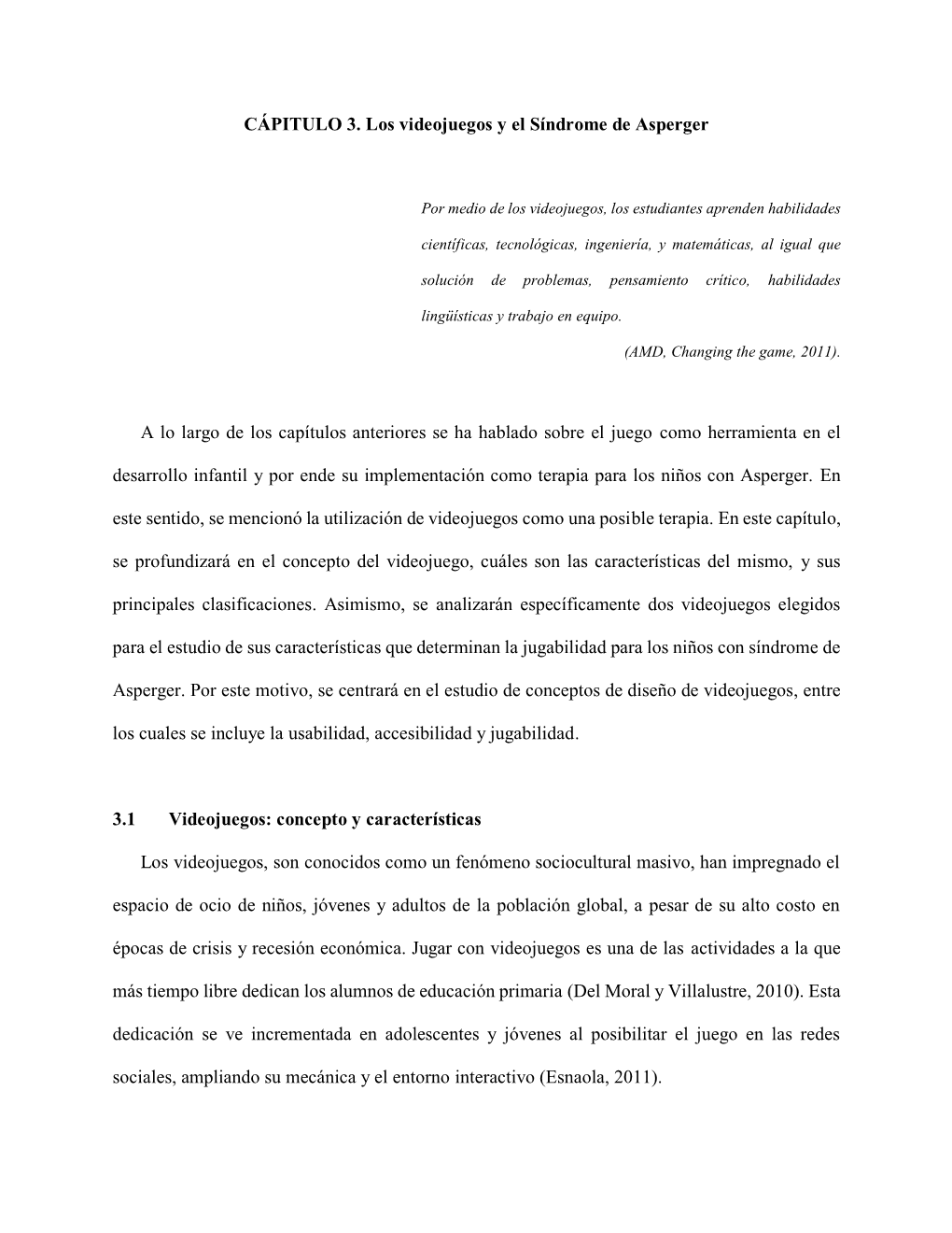 CÁPITULO 3. Los Videojuegos Y El Síndrome De Asperger a Lo Largo De