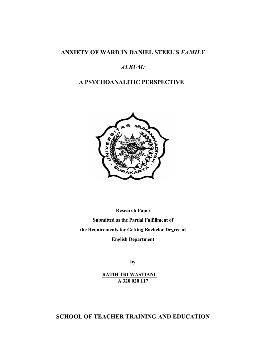 Anxiety of Ward in Daniel Steel's Family Album: a Psychoanalitic Perspective School of Teacher Training and Education