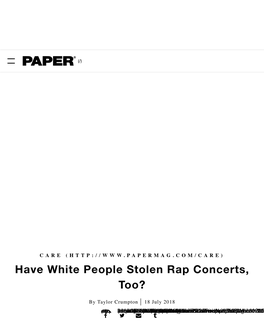 Have White People Stolen Rap Concerts, Too?
