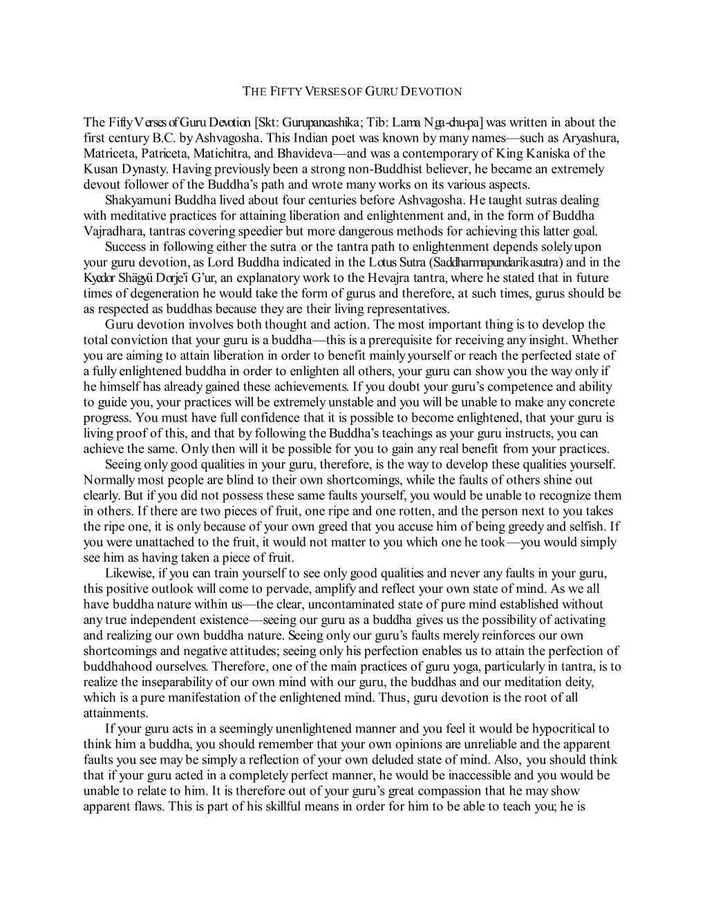 The Fifty Verses of Guru Devotion [Skt: Gurupancashika; Tib: Lama Nga-Chu-Pa] Was Written in About the First Century B.C. by Ashvagosha