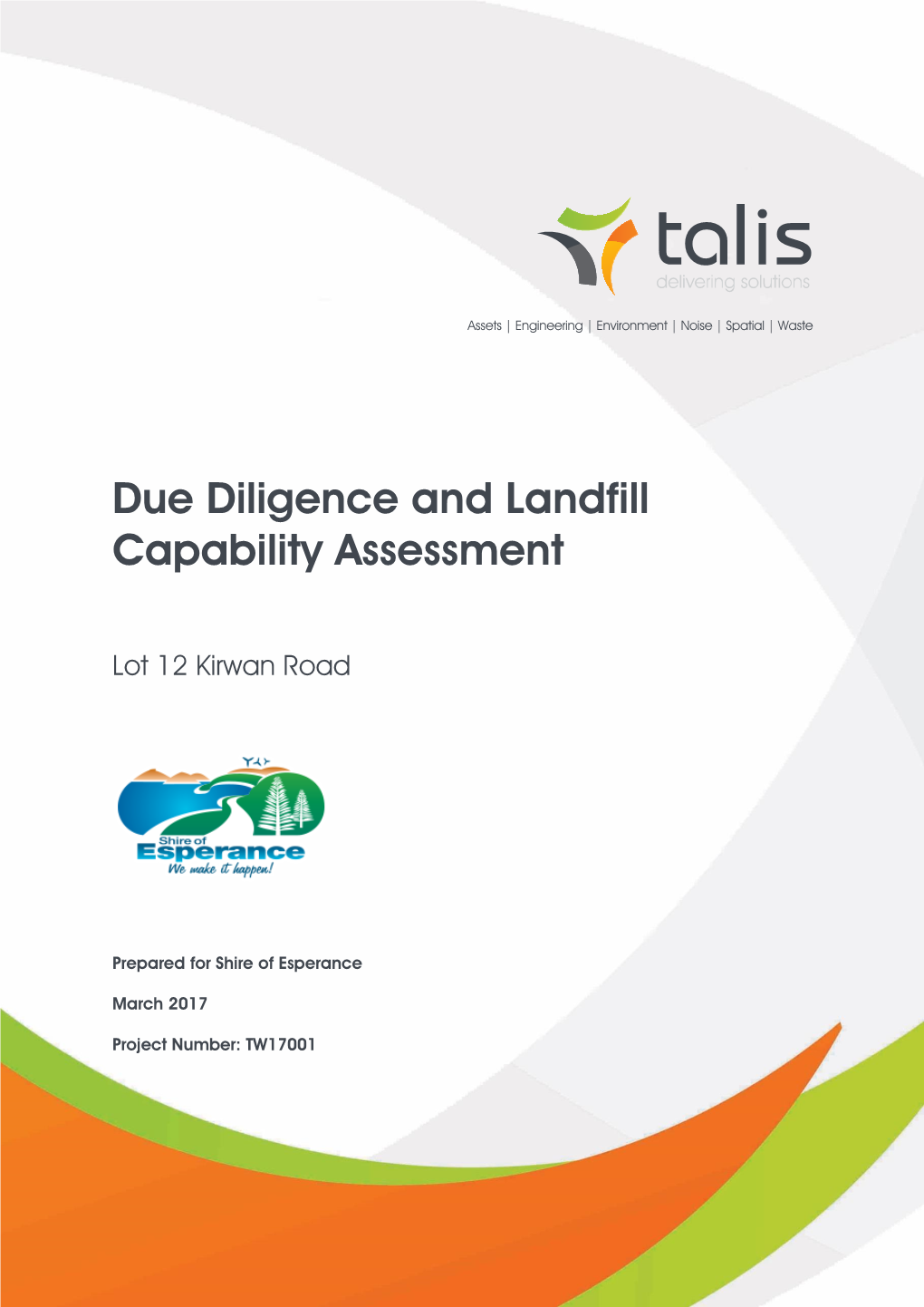 Due Diligence and Landfill Capability Assessment Lot 12 Kirwan Road Shire of Esperance