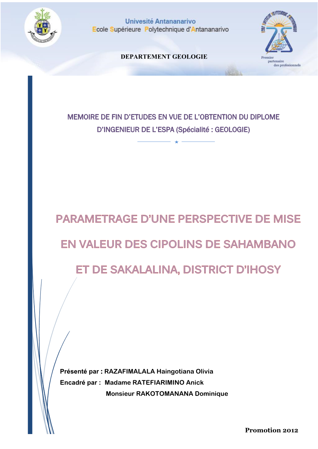 MEMOIRE DE FIN D'etudes EN VUE DE L'obtention DU DIPLOME D'ingenieur DE L'espa (Spécialité : GEOLOGIE)