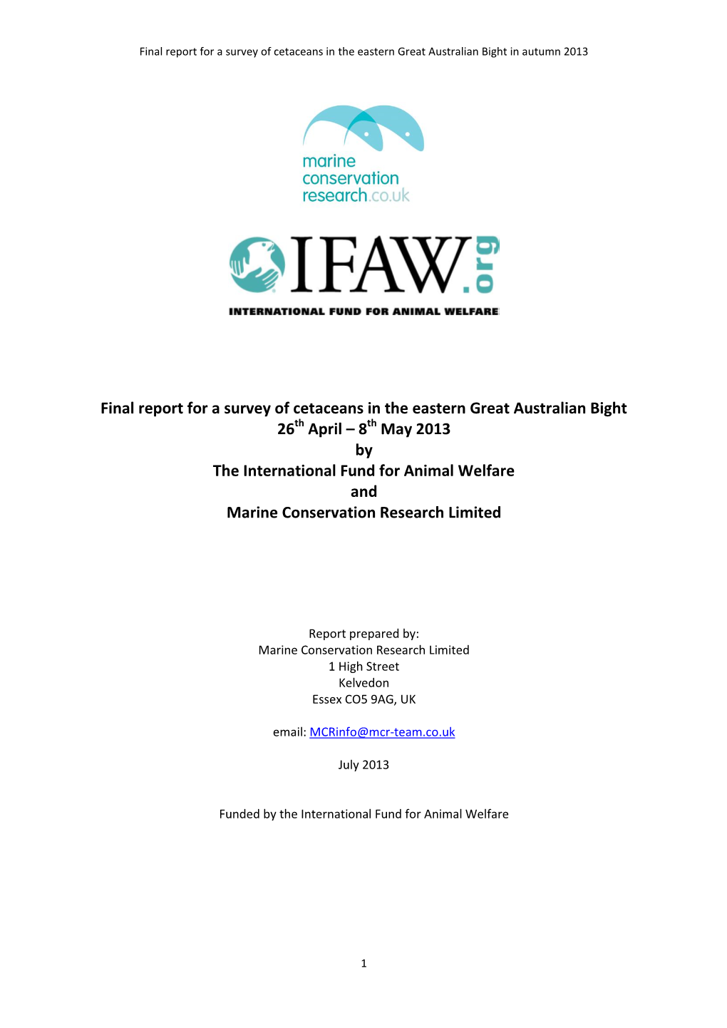 Final Report for a Survey of Cetaceans in the Eastern Great Australian Bight in Autumn 2013
