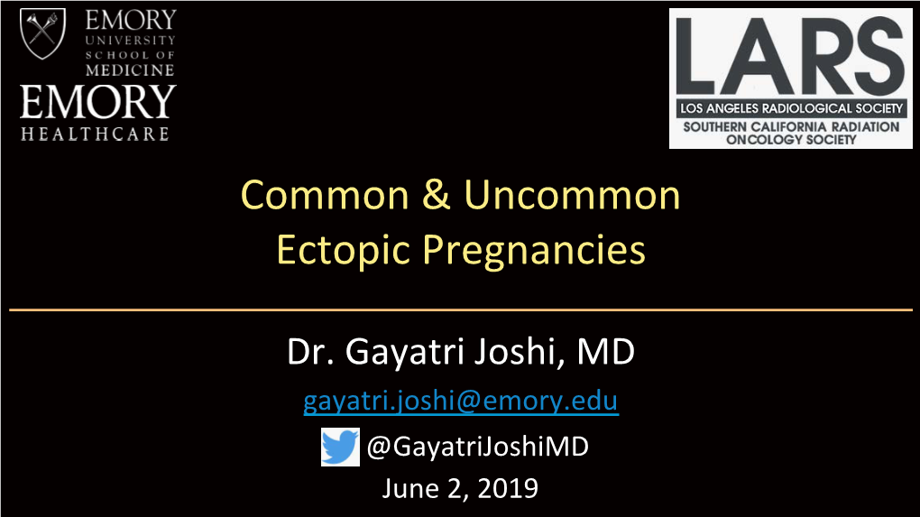 Common & Uncommon Ectopic Pregnancies