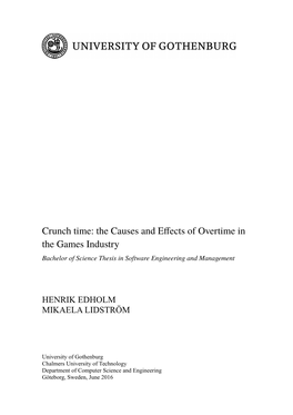 Crunch Time: the Causes and Effects of Overtime in the Games Industry Bachelor of Science Thesis in Software Engineering and Management