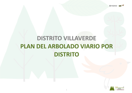 Distrito Villaverde Plan Del Arbolado Viario Por Distrito