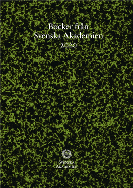 Böcker Från Svenska Akademien 2020 Om Svenska Akademiens Bokutgivning