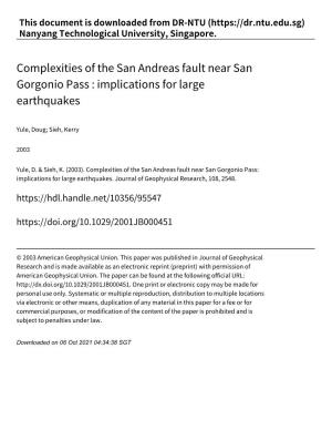 Complexities of the San Andreas Fault Near San Gorgonio Pass : Implications for Large Earthquakes
