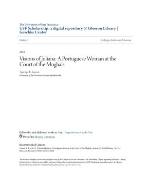 Visions of Juliana: a Portuguese Woman at the Court of the Mughals Taymiya R