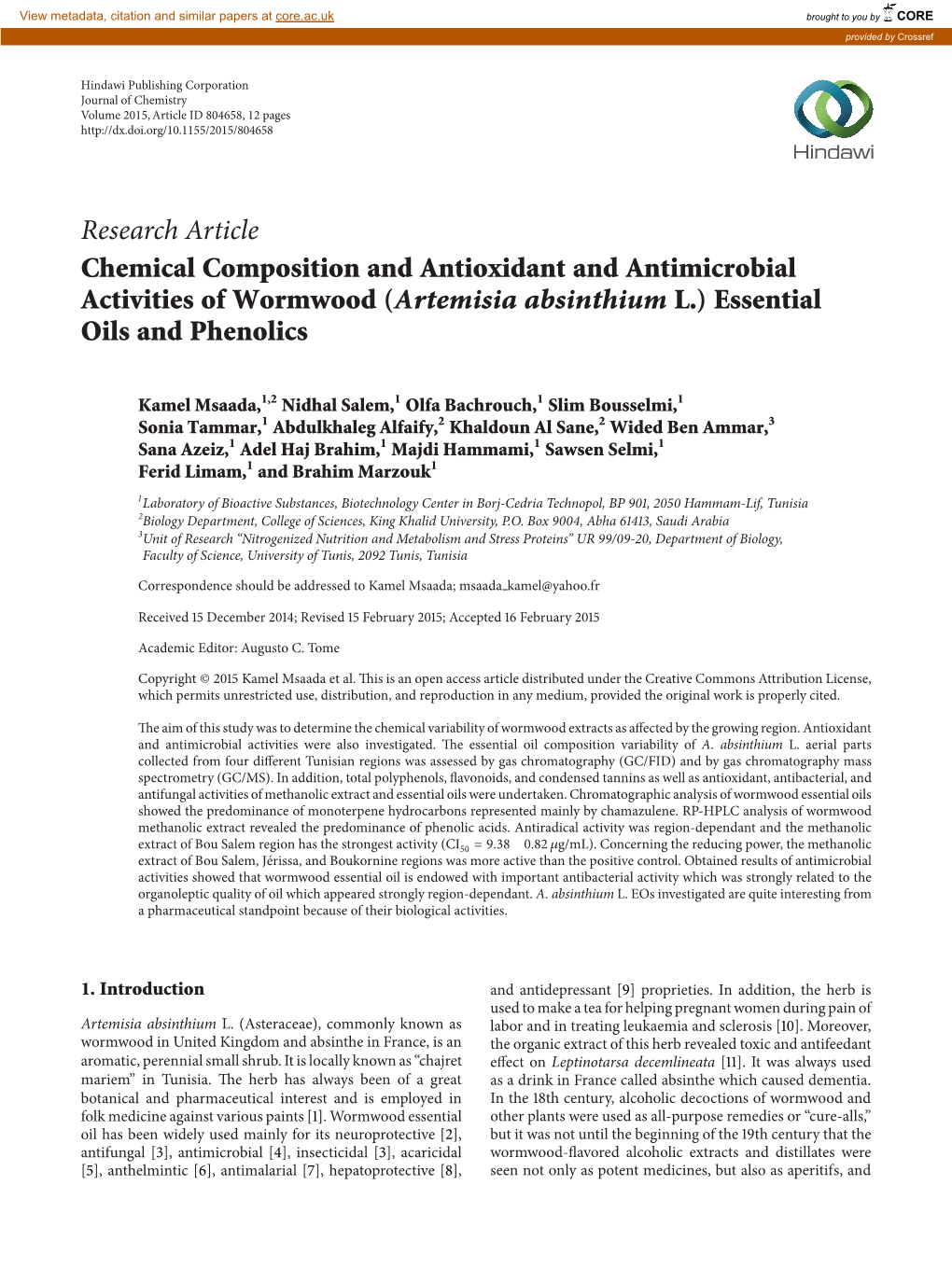 Research Article Chemical Composition and Antioxidant and Antimicrobial Activities of Wormwood (Artemisia Absinthium L.) Essential Oils and Phenolics