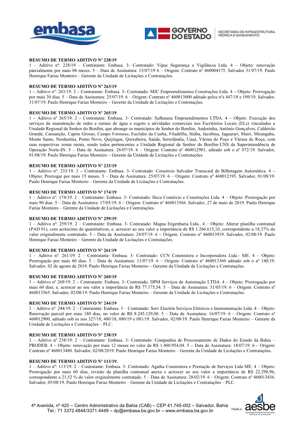 RESUMO DE TERMO ADITIVO Nº 228/19 1 – Aditivo Nº: 228/19 – Contratante: Embasa