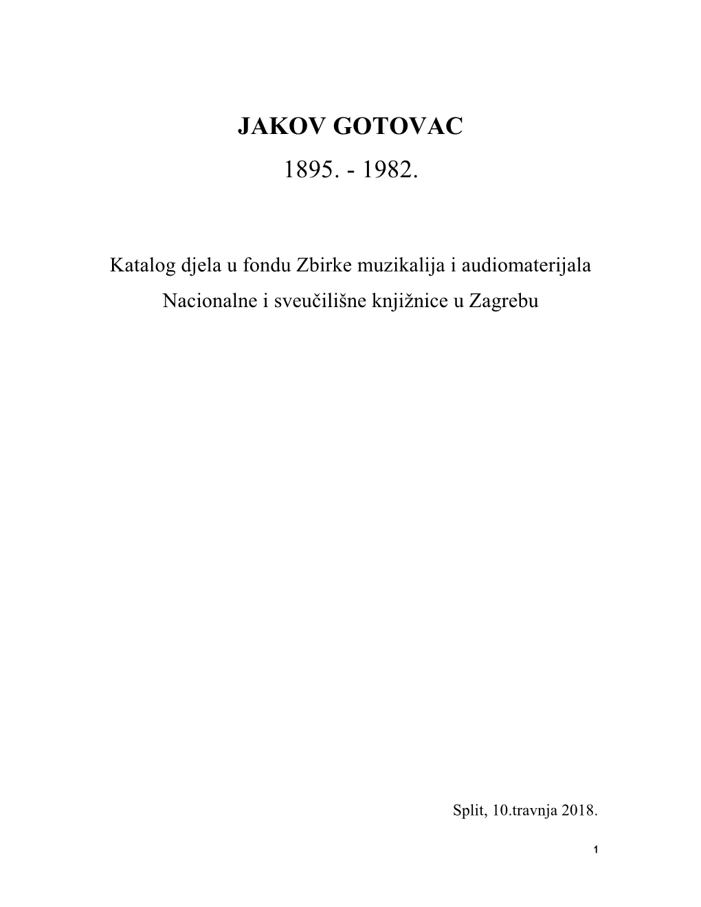 Jakov Gotovac 1895. - 1982