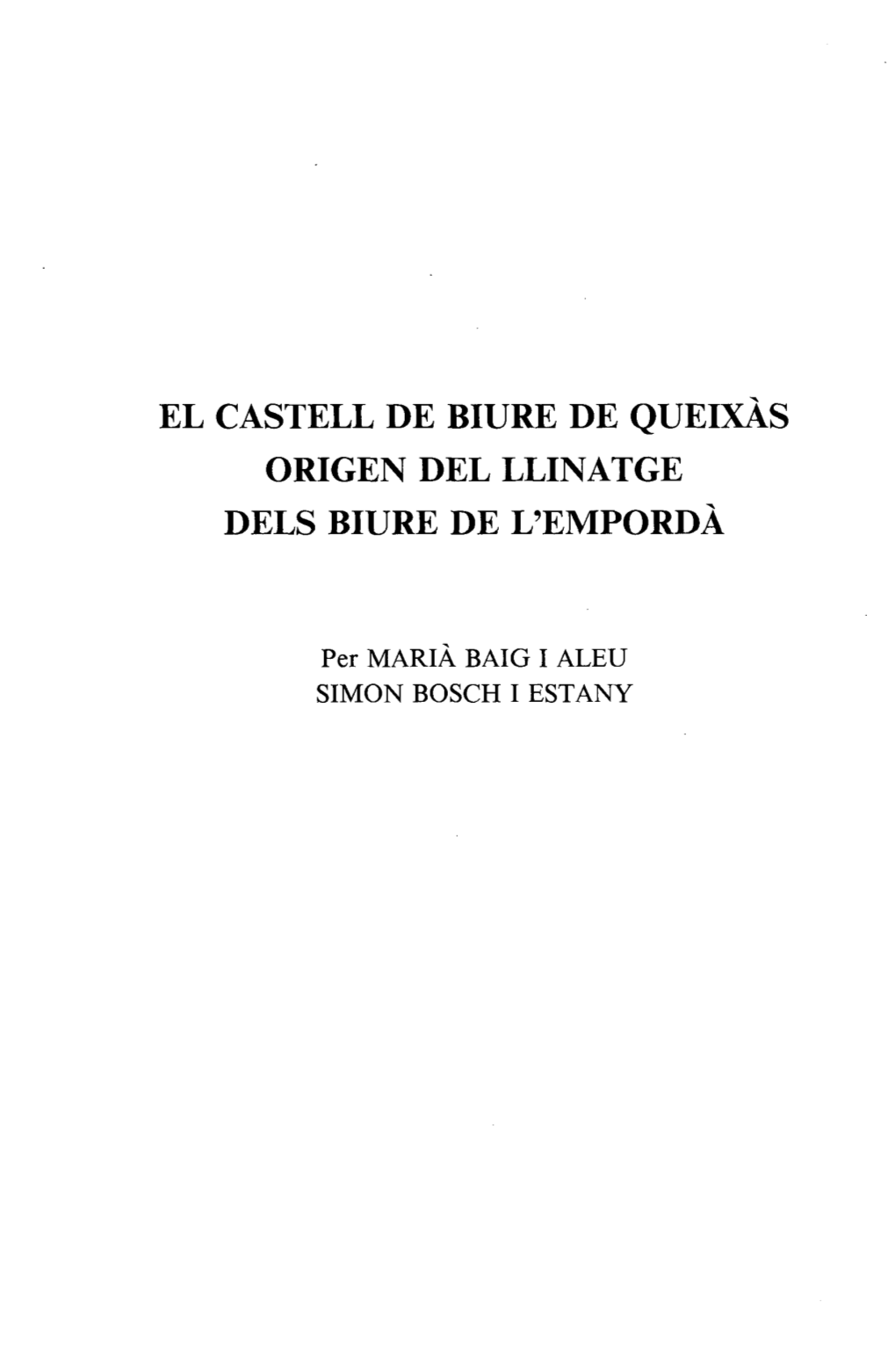 El Castell De Biure De Queixàs Origen Del Llinatge Dels Biure De L'empordà