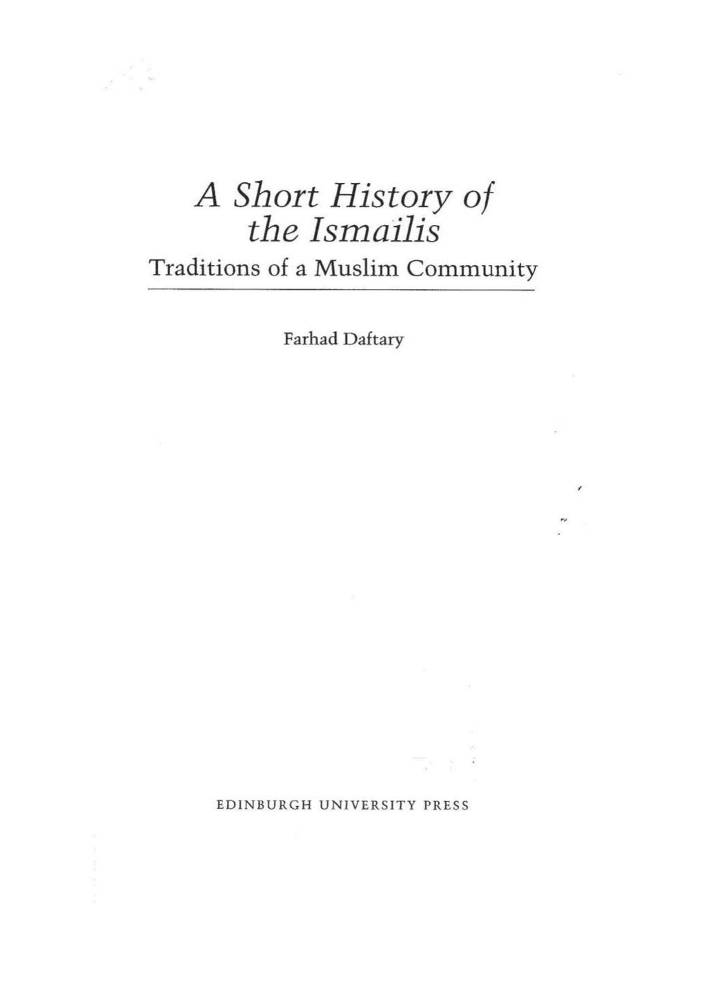 A Short History of the Ismailis Traditions of a Muslim Community