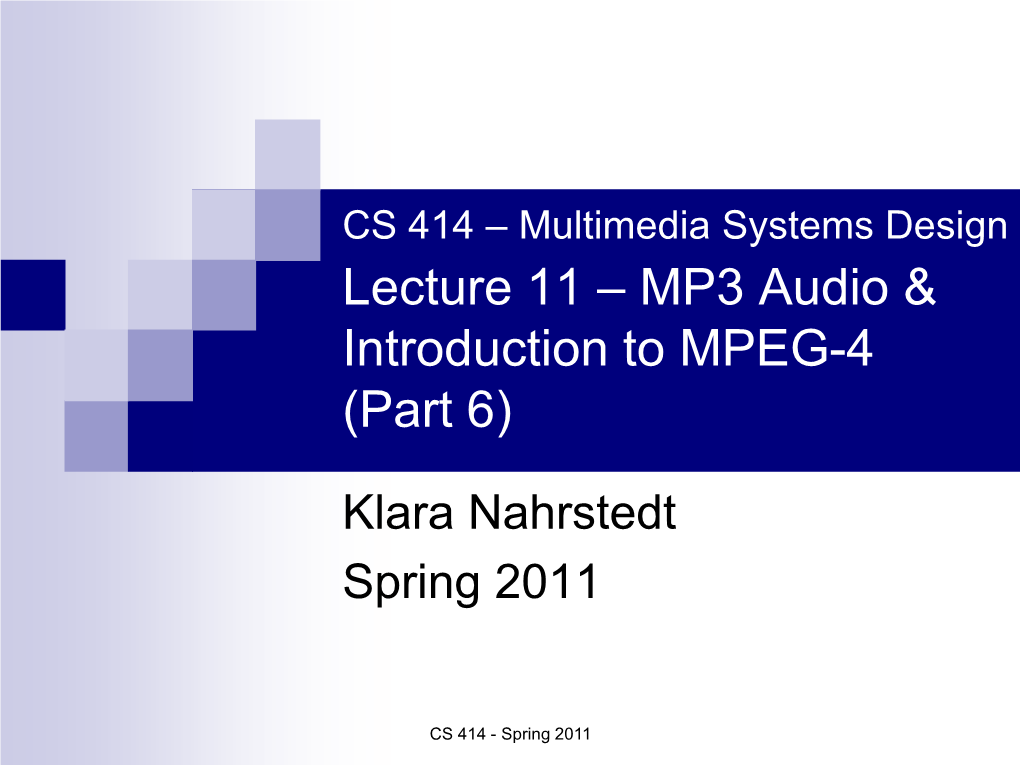 Lecture 11 – MP3 Audio & Introduction to MPEG-4 (Part 6)