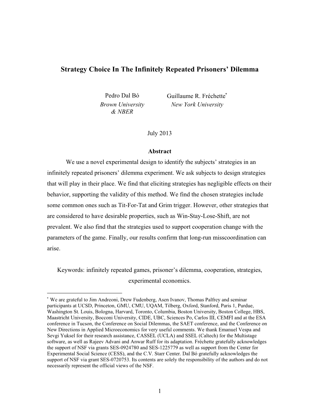 Strategy Choice in the Infinitely Repeated Prisoners' Dilemma