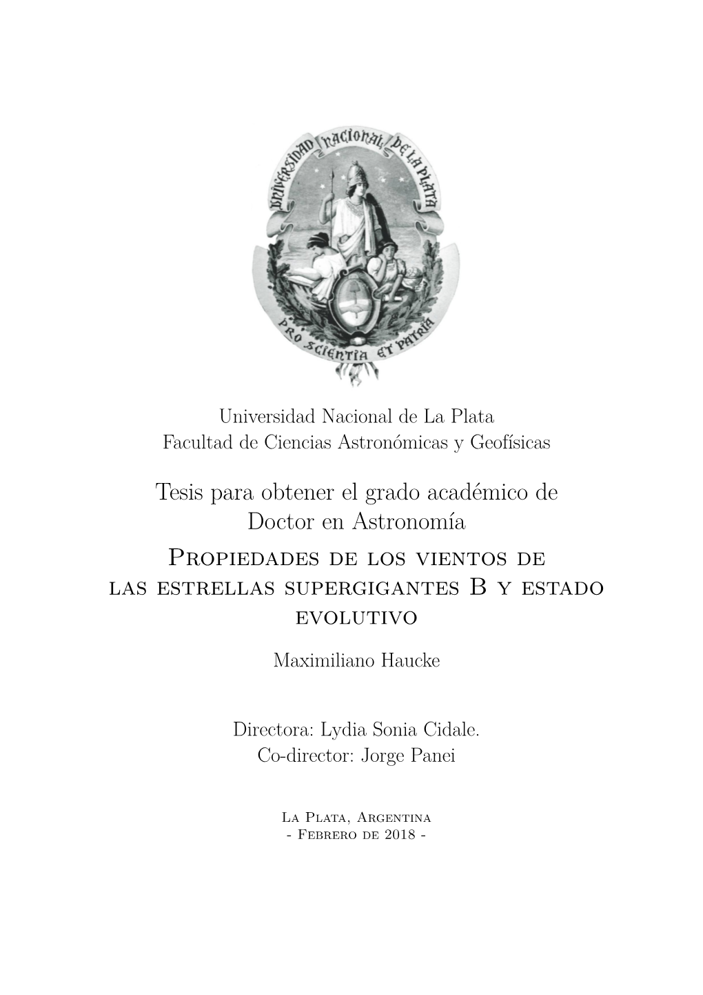 Tesis Para Obtener El Grado Académico De Doctor En Astronomía Propiedades De Los Vientos De Las Estrellas Supergigantes B Y Estado Evolutivo Maximiliano Haucke