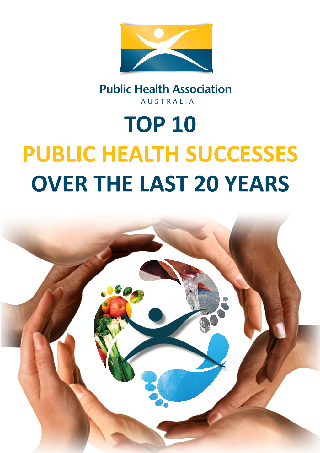 Top 10 Public Health Successes Over the Last 20 Years, PHAA Monograph Series No