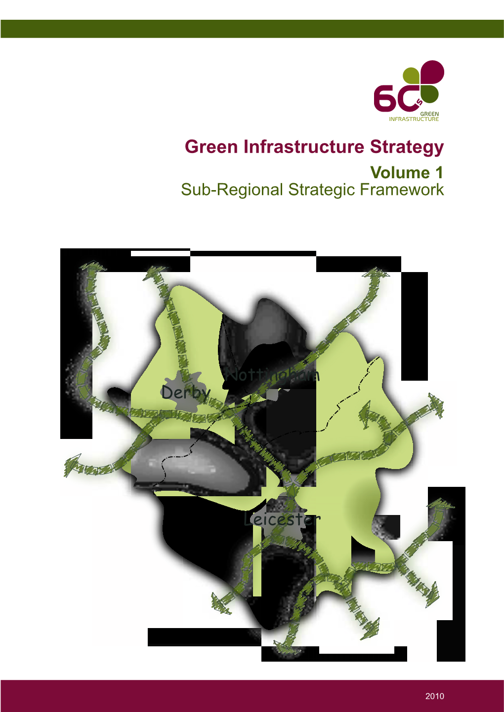 Green Infrastructure Strategy Volume 1 Sub-Regional Strategic Framework