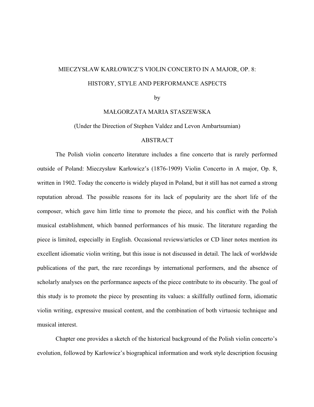 MIECZYSŁAW KARŁOWICZ's VIOLIN CONCERTO in a MAJOR, OP. 8: HISTORY, STYLE and PERFORMANCE ASPECTS by MAŁGORZATA MARIA STASZE