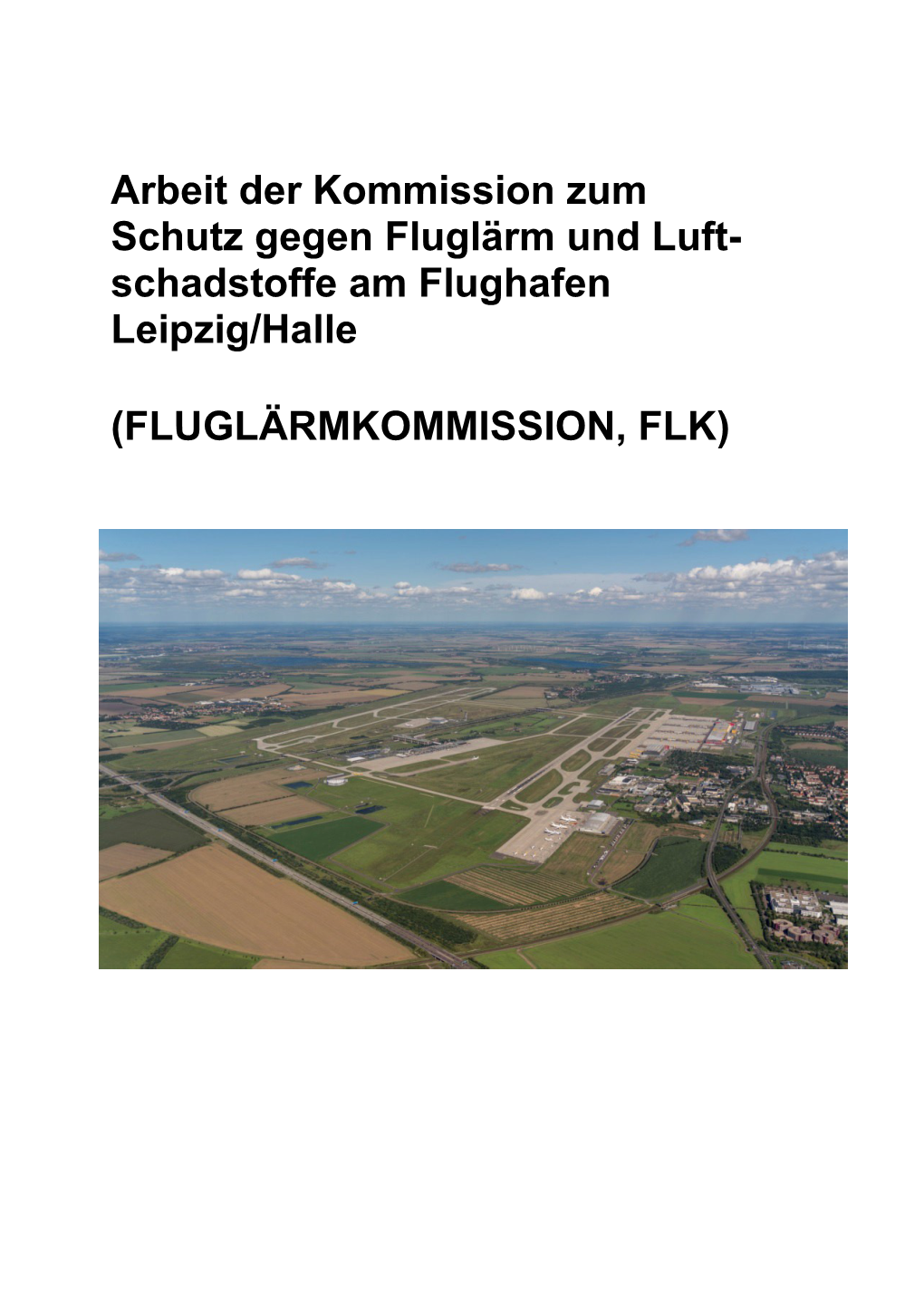 Arbeit Der Kommission Zum Schutz Gegen Fluglärm Und Luft- Schadstoffe Am Flughafen Leipzig/Halle