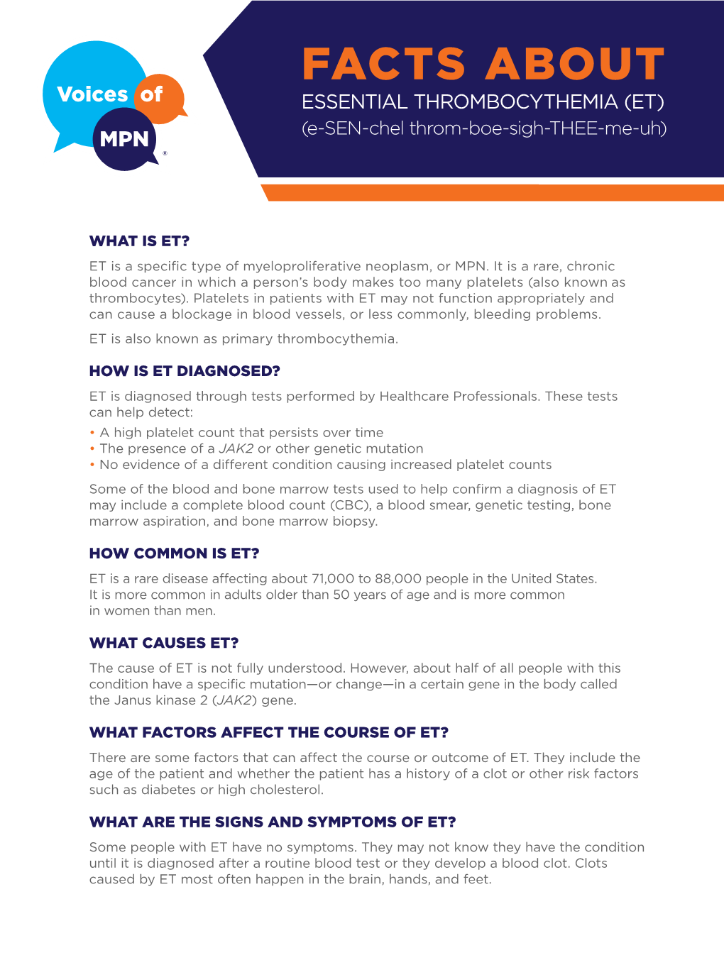 FACTS ABOUT ESSENTIAL THROMBOCYTHEMIA (ET) (E-SEN-Chel Throm-Boe-Sigh-THEE-Me-Uh)