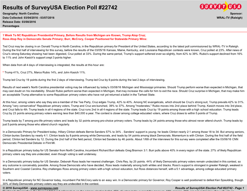 Poll #22742 Geography: North Carolina Sponsor: Data Collected: 03/04/2016 - 03/07/2016 WRAL-TV (Raleigh) Release Date: 03/08/2016 Percentages
