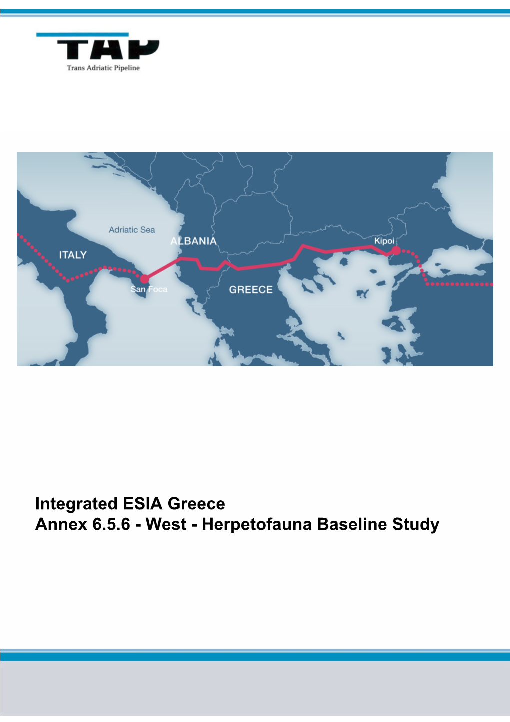 Integrated ESIA Greece Annex 6.5.6 - West - Herpetofauna Baseline Study Page 2 of 22 Area Comp